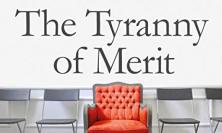 The Tyranny of Merit